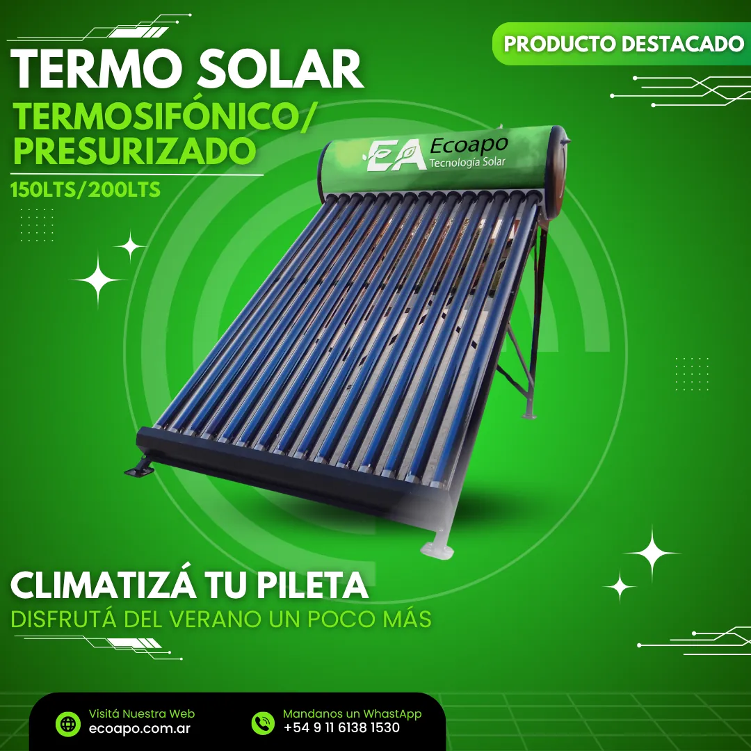 Termotanque solar EcoApo termosifónico y presurizado, de 150 y 200 litros, apto para climatizar la pileta